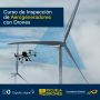 Curso de Inspección de Aerogeneradores con Drones